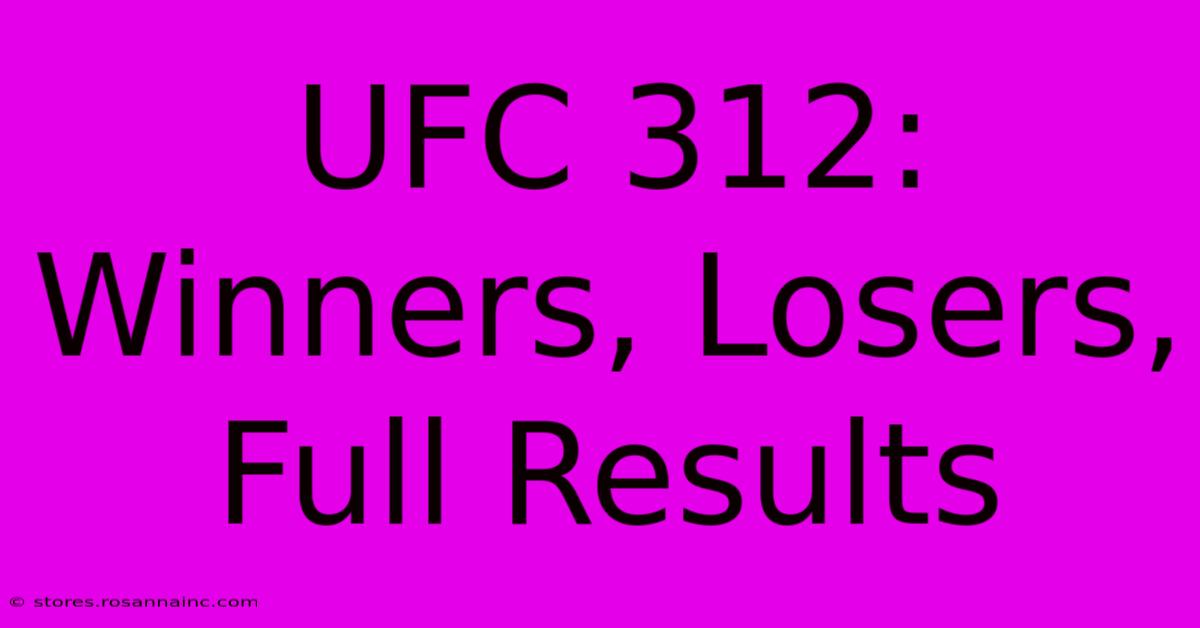 UFC 312: Winners, Losers, Full Results