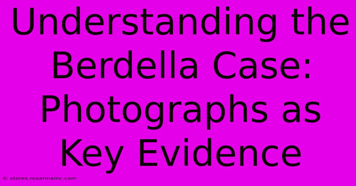 Understanding The Berdella Case: Photographs As Key Evidence