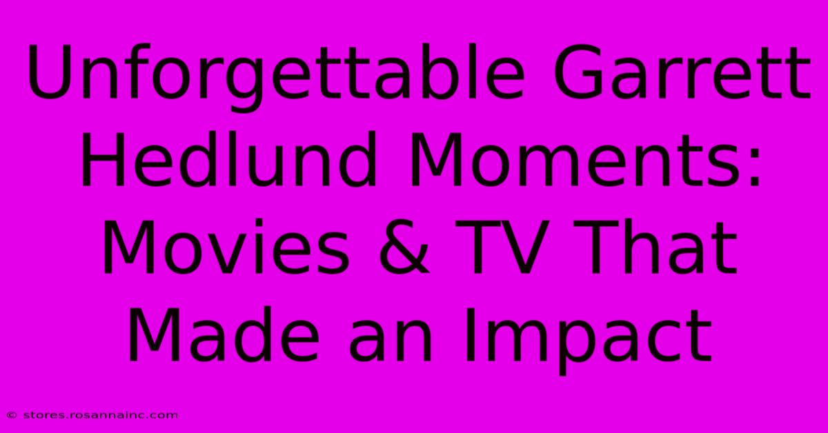 Unforgettable Garrett Hedlund Moments: Movies & TV That Made An Impact