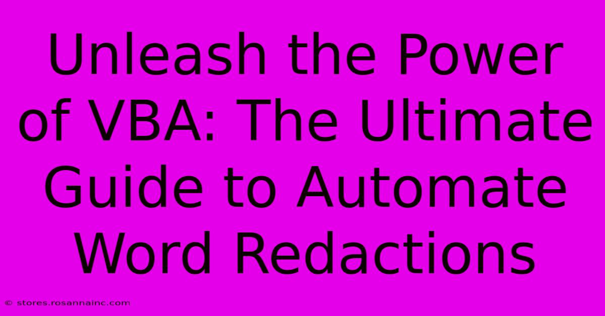 Unleash The Power Of VBA: The Ultimate Guide To Automate Word Redactions