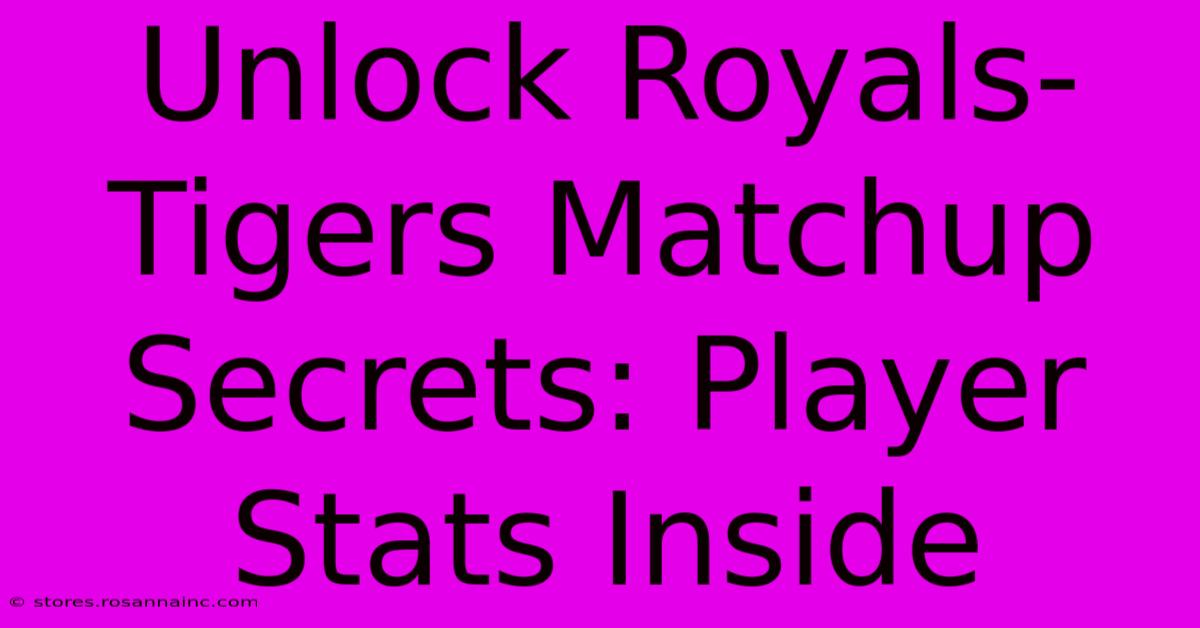 Unlock Royals-Tigers Matchup Secrets: Player Stats Inside