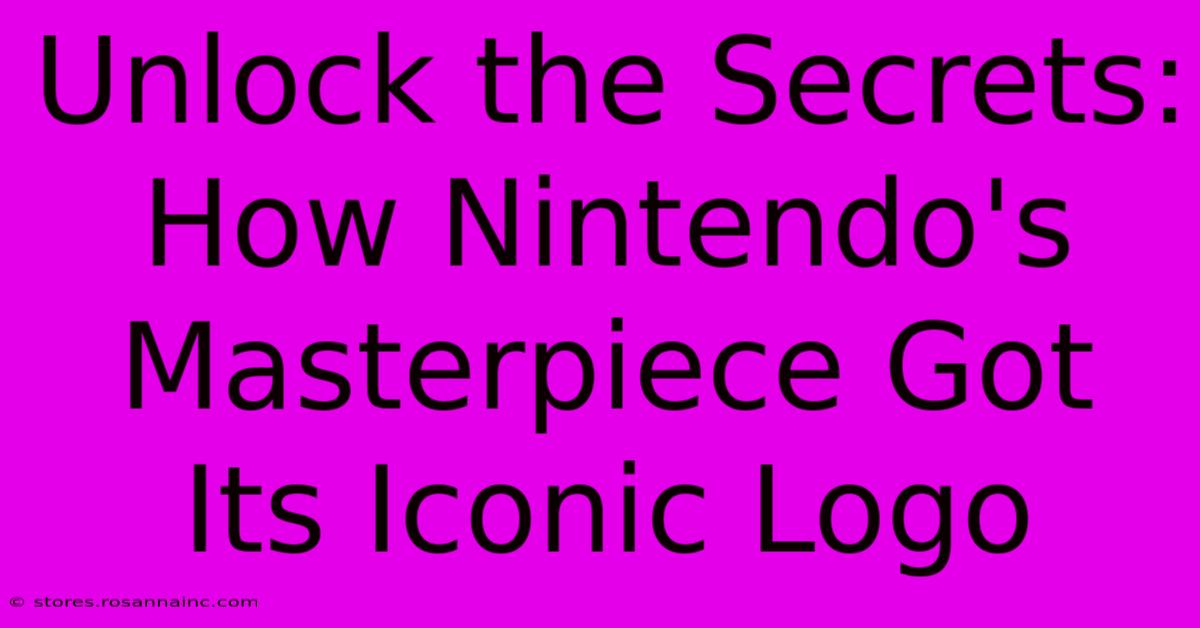 Unlock The Secrets: How Nintendo's Masterpiece Got Its Iconic Logo