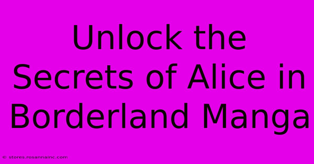 Unlock The Secrets Of Alice In Borderland Manga