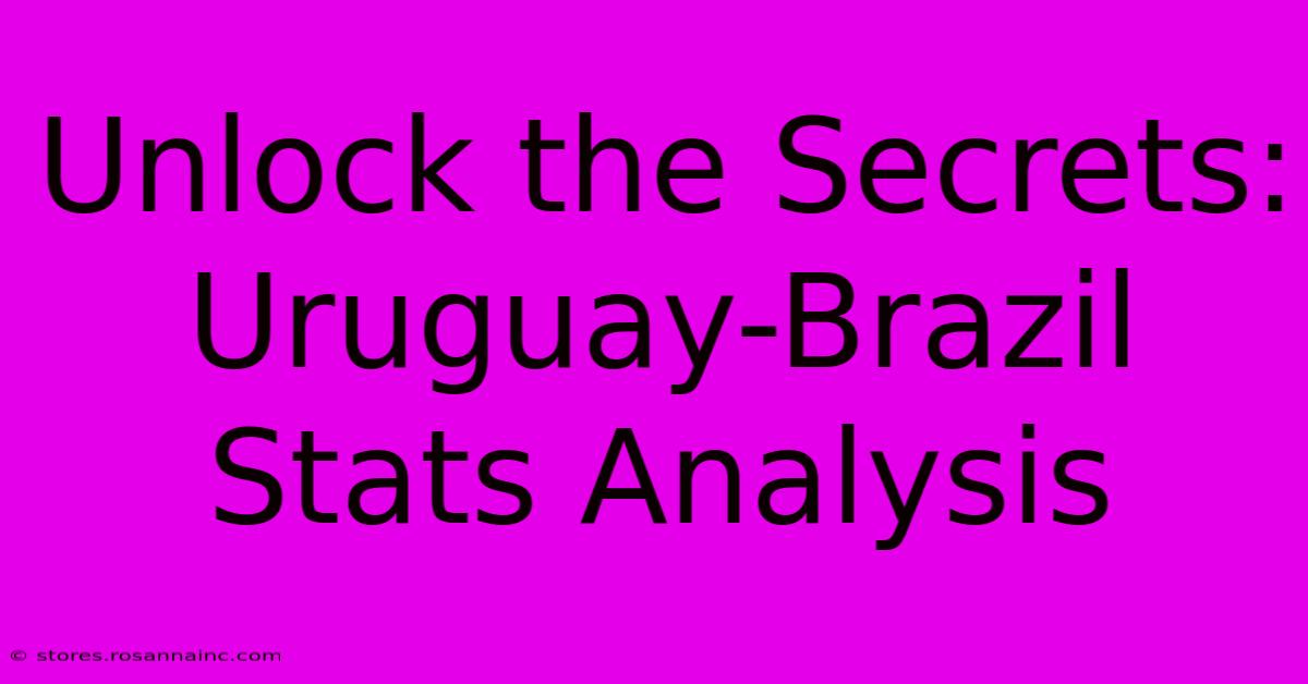 Unlock The Secrets: Uruguay-Brazil Stats Analysis