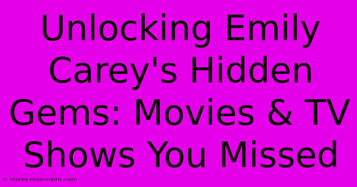 Unlocking Emily Carey's Hidden Gems: Movies & TV Shows You Missed