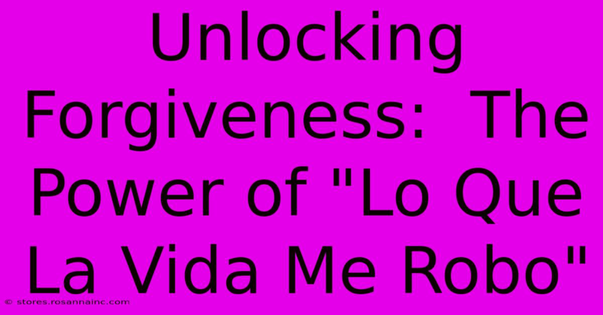 Unlocking Forgiveness:  The Power Of 