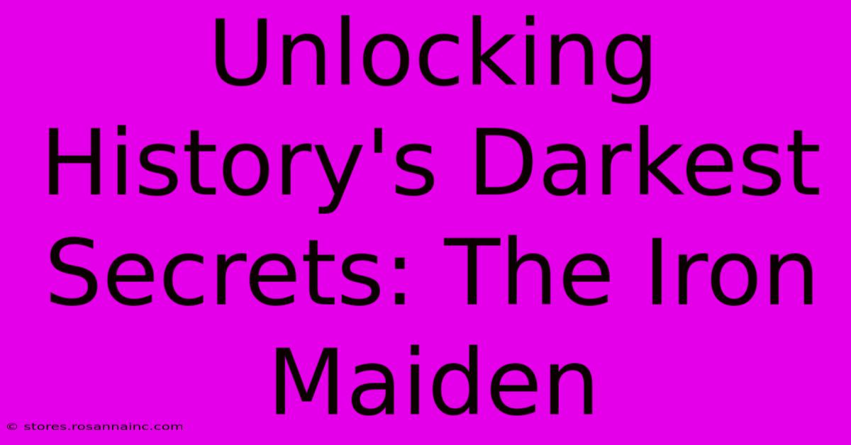 Unlocking History's Darkest Secrets: The Iron Maiden