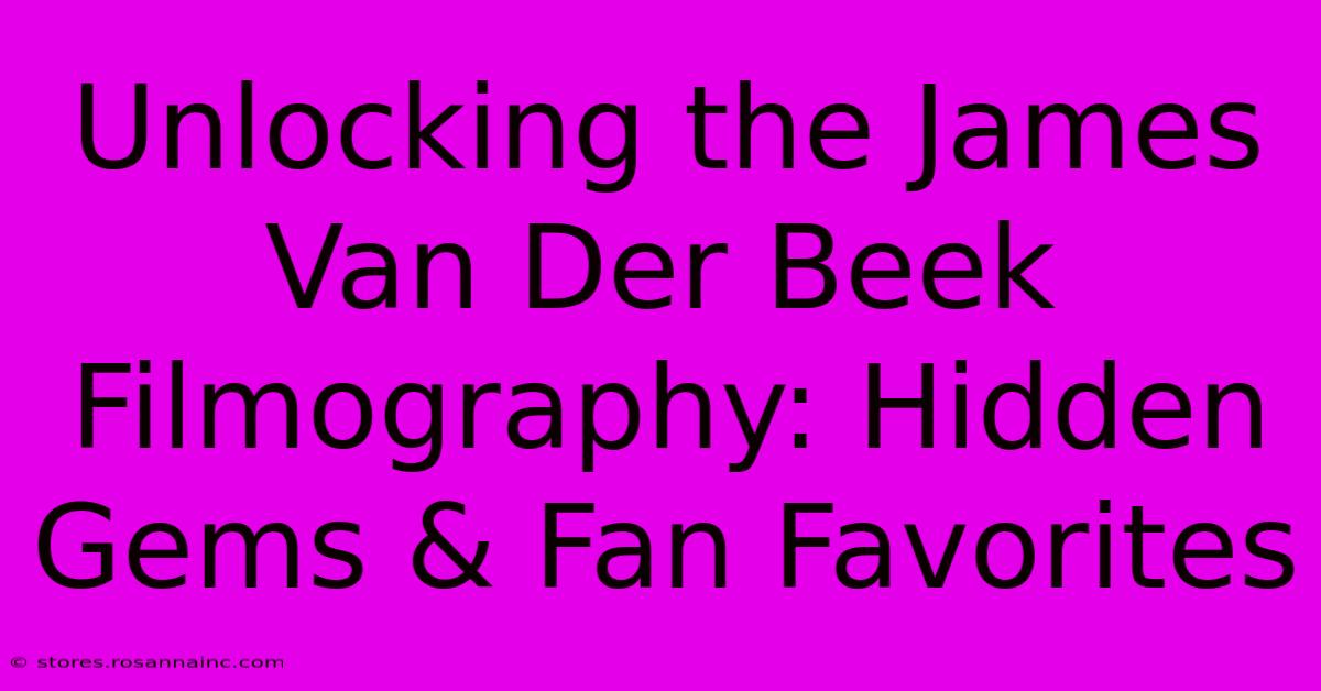 Unlocking The James Van Der Beek Filmography: Hidden Gems & Fan Favorites