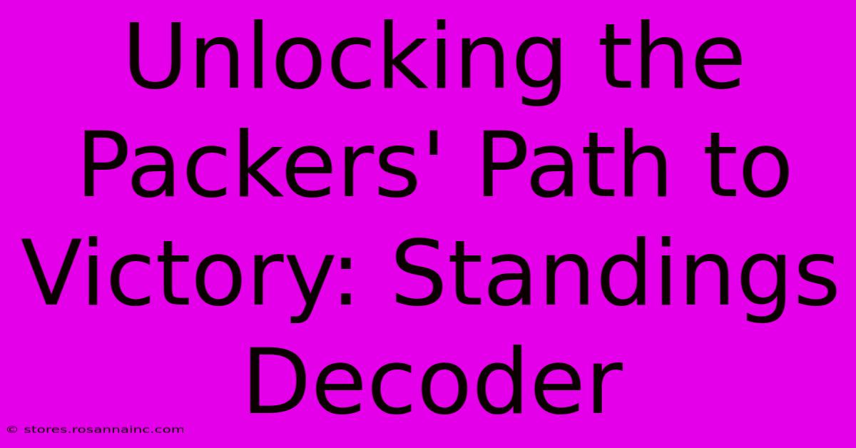 Unlocking The Packers' Path To Victory: Standings Decoder