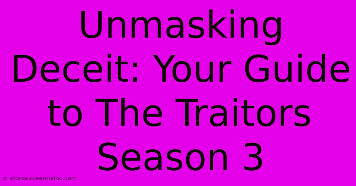 Unmasking Deceit: Your Guide To The Traitors Season 3