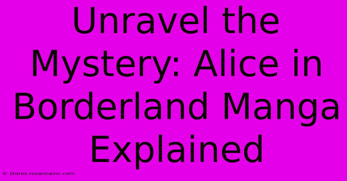 Unravel The Mystery: Alice In Borderland Manga Explained