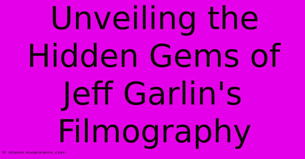 Unveiling The Hidden Gems Of Jeff Garlin's Filmography