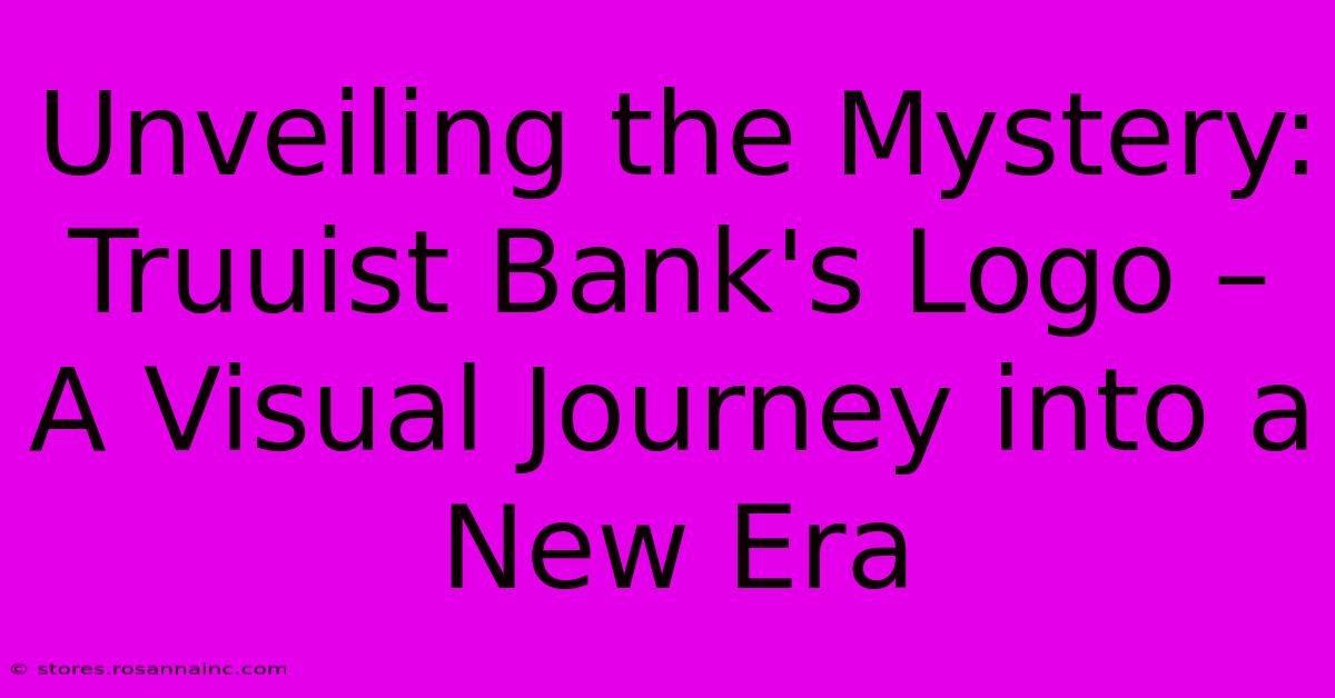 Unveiling The Mystery: Truuist Bank's Logo – A Visual Journey Into A New Era