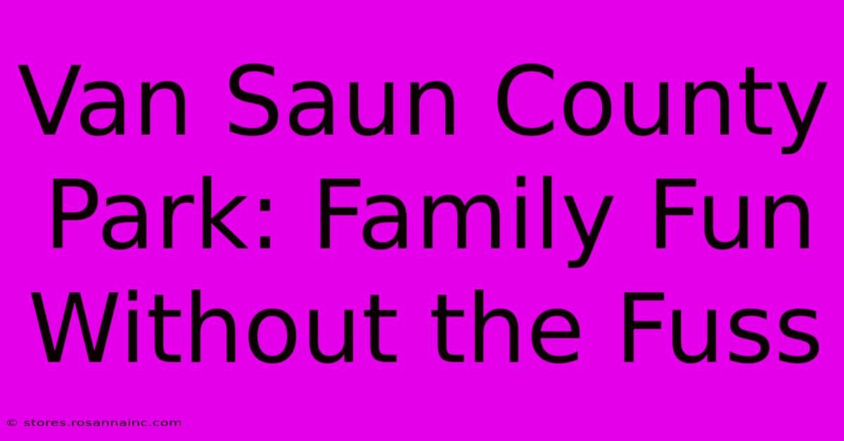 Van Saun County Park: Family Fun Without The Fuss