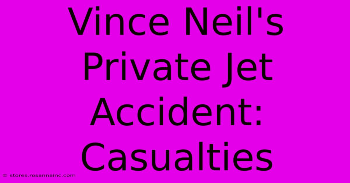 Vince Neil's Private Jet Accident: Casualties