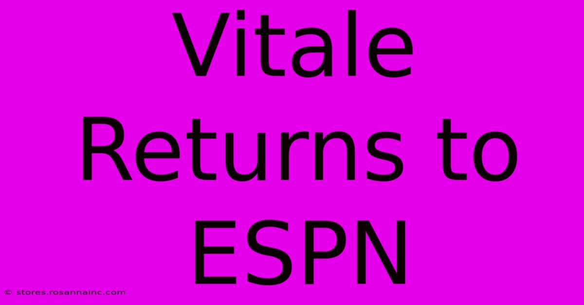 Vitale Returns To ESPN