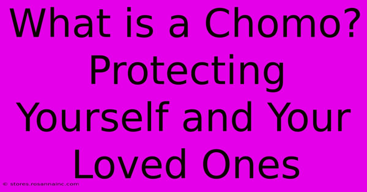 What Is A Chomo? Protecting Yourself And Your Loved Ones