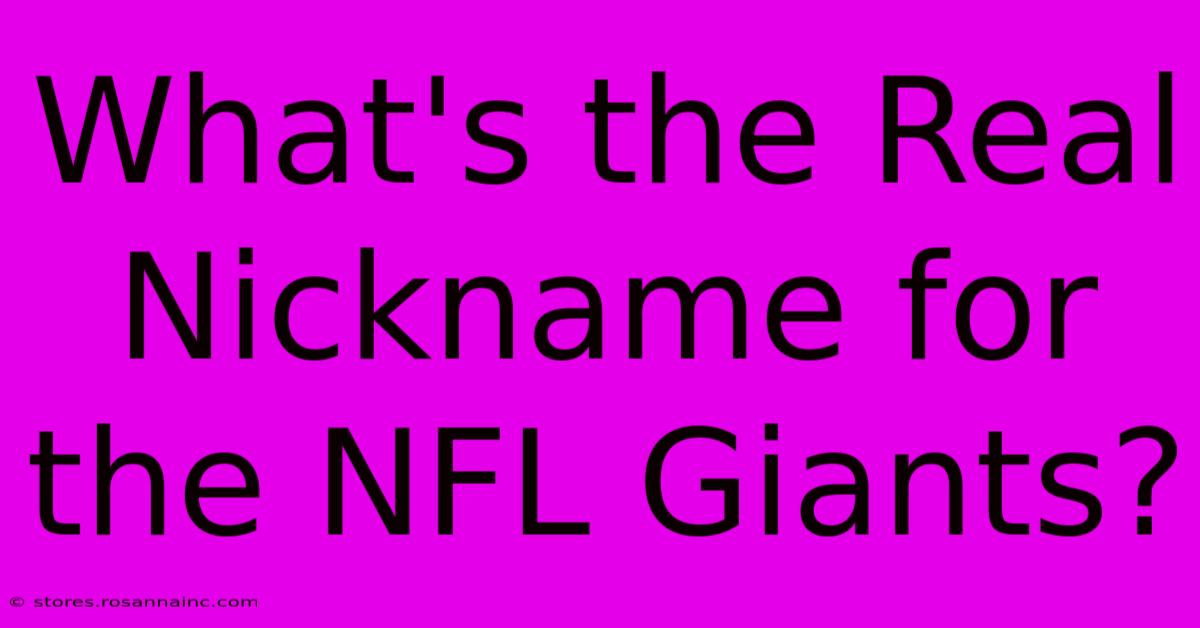 What's The Real Nickname For The NFL Giants?