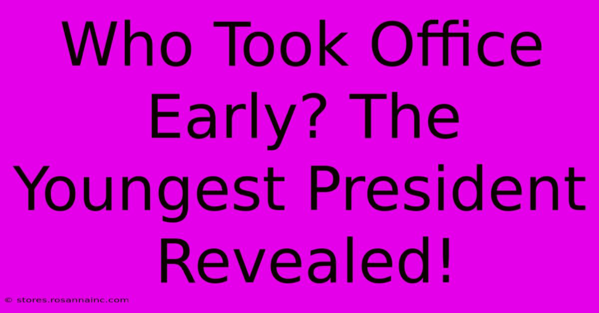 Who Took Office Early? The Youngest President Revealed!