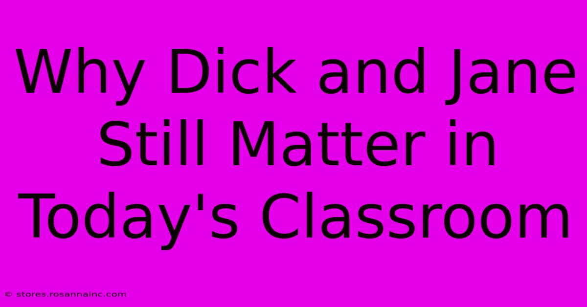 Why Dick And Jane Still Matter In Today's Classroom