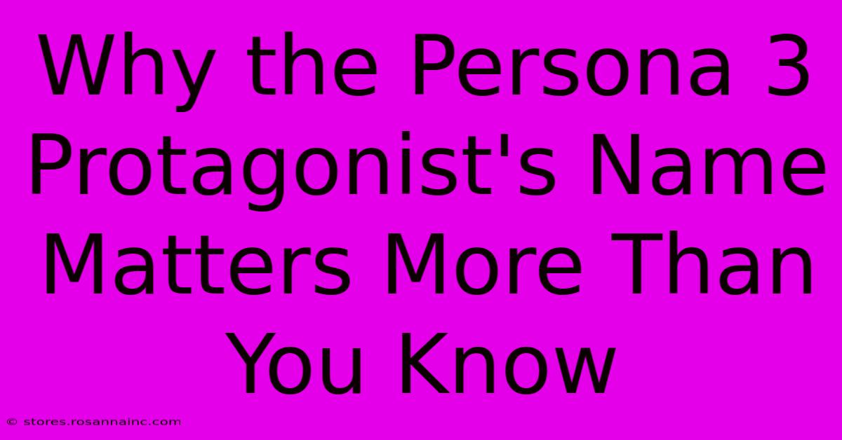 Why The Persona 3 Protagonist's Name Matters More Than You Know