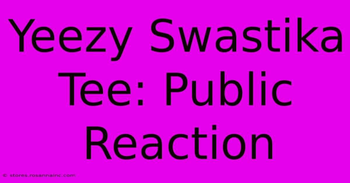 Yeezy Swastika Tee: Public Reaction